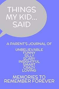Things My Kid...Said