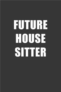 Future House Sitter Notebook