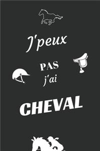 J'peux pas j'ai Cheval