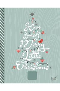 Have Yourself A Merry Little Christmas