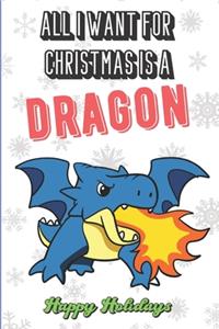 All I Want For Christmas Is A Dragon