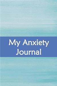 My Anxiety Journal: Stop Worrying Now