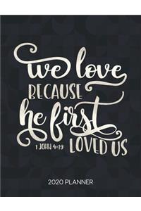 We Love Because He First Loved Us 1 John 4