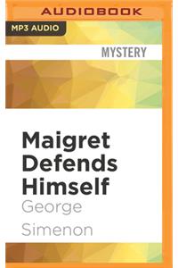 Maigret Defends Himself