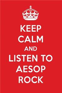 Keep Calm and Listen to Aesop Rock