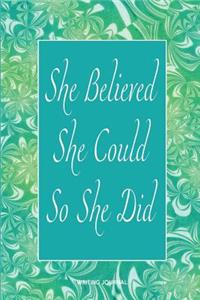 She Believed She Could So She Did