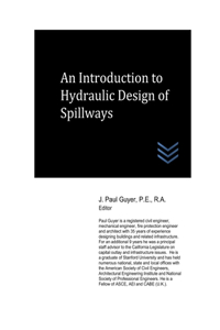 Introduction to Hydraulic Design of Spillways