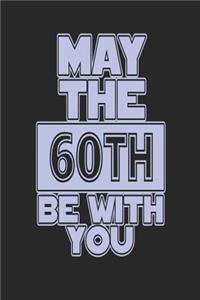 May the 60th Be with You