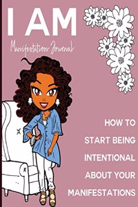 I AM Manifestation Journal