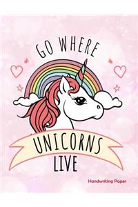 Go Where Unicorns Live Handwriting Paper