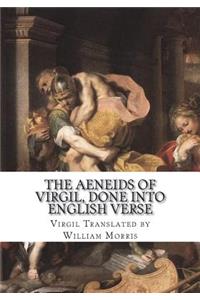 The Aeneids of Virgil, Done into English Verse