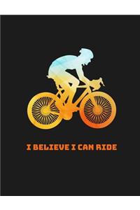 I Believe I Can Ride