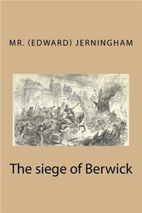 The siege of Berwick