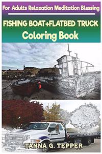 FISHING BOAT+FLATBED TRUCK Coloring book for Adults Relaxation Meditation