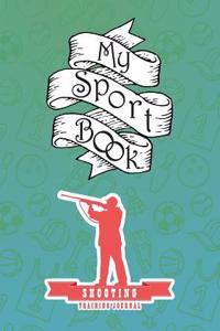 My Sport Book - Shooting Training Journal
