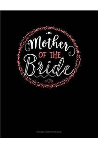 Mother of the Bride: Unruled Composition Book