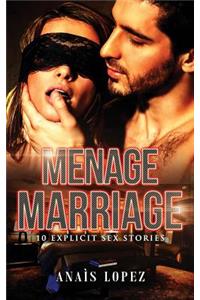 Menage Marriage