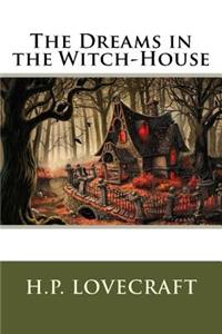 The Dreams in the Witch-House