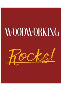 Woodworking Rocks!