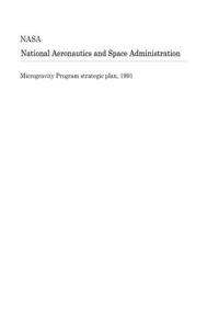 Microgravity Program Strategic Plan, 1991