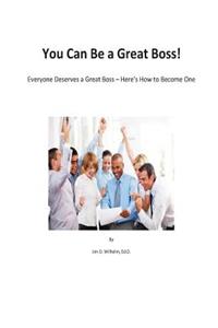 You Can be a Great Boss!
