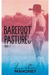 Barefoot Pastures - Book Two