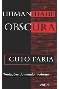 Humanidade obscura