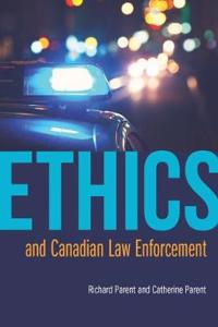 Ethics and Canadian Law Enforcement
