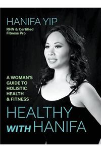 Healthy with Hanifa
