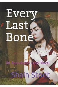Every Last Bone