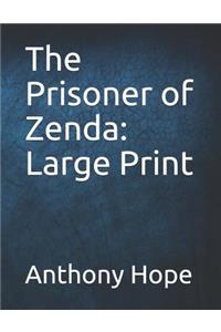 The Prisoner of Zenda: Large Print