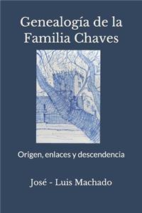 Genealogía de la familia Chaves