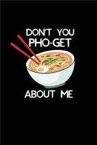 Don't You Pho-Get about Me