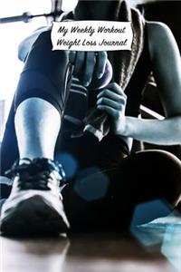 My Weekly Workout Weight Loss Journal