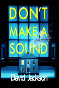 Don't Make a Sound