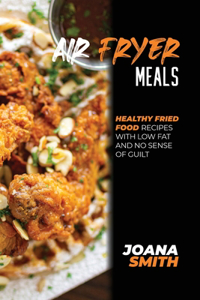 Air Fryer Meals