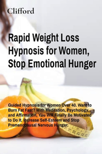 Rapid Weight Loss Hypnosis for Women, Stop Emotional Hunger