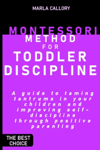 Montessori Method for Toddler Discipline