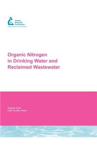 Organic Nitrogen in Drinking Water and Reclaimed Wastewater