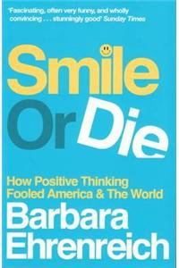 Smile Or Die