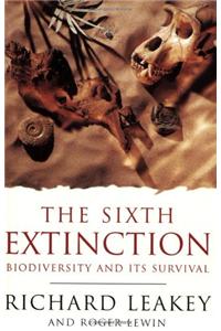 Science Masters: The Sixth Extinction: The Survival Of Biodiversi