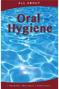 All About Oral Hygiene