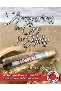 Answering the Cry for Help