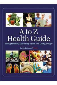 Time: A to Z Health Guide: Eating Smarter, Exercising Better and Living Longer