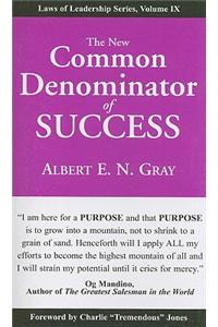 The New Common Denominator of Success