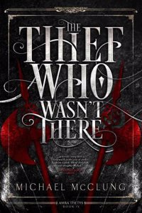 The Thief Who Wasn't There