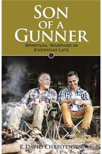 Son of a Gunner: Spiritual Warfare in Everyday Life