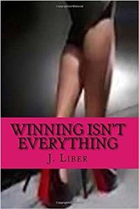 Winning Isn't Everything