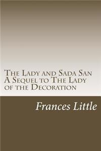 Lady and Sada San A Sequel to The Lady of the Decoration