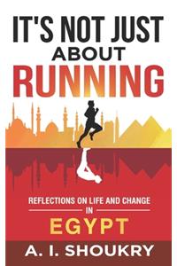 It's Not Just About Running